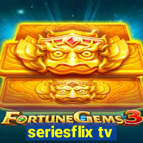 seriesflix tv