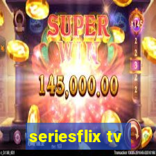 seriesflix tv