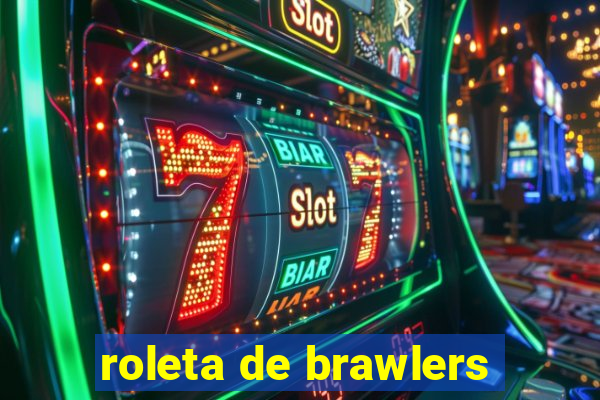 roleta de brawlers