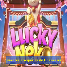 mantra prosperidade financeira