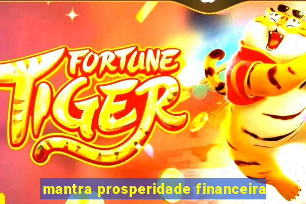 mantra prosperidade financeira