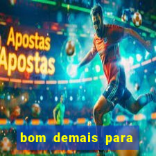 bom demais para ser ignorado pdf