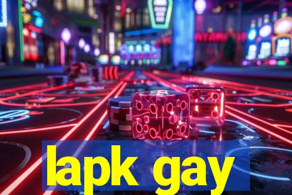 lapk gay