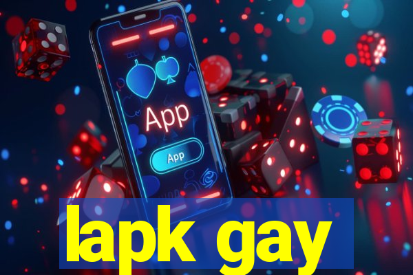 lapk gay