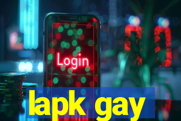 lapk gay