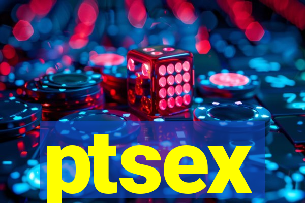 ptsex