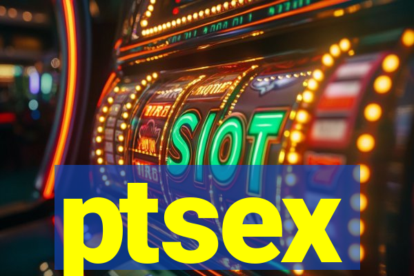 ptsex