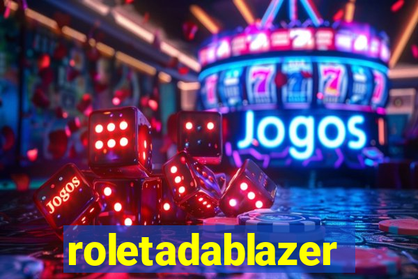 roletadablazer