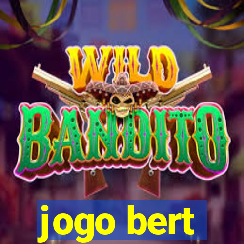 jogo bert