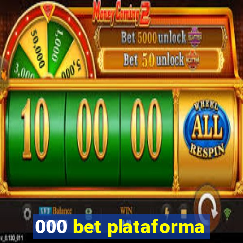 000 bet plataforma