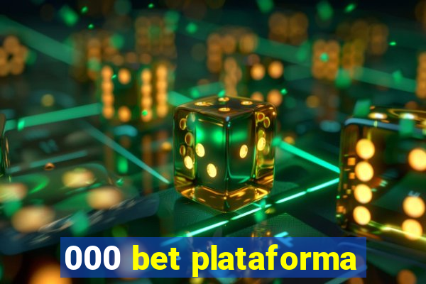 000 bet plataforma