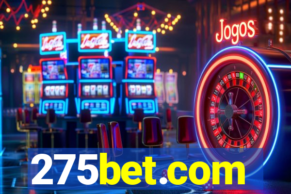 275bet.com