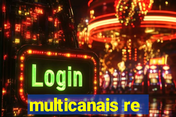 multicanais re