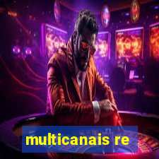 multicanais re