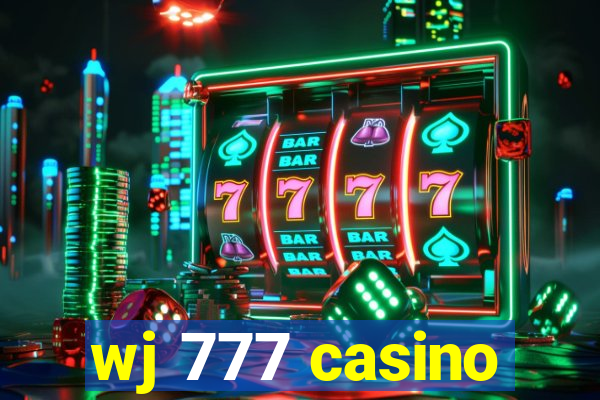 wj 777 casino