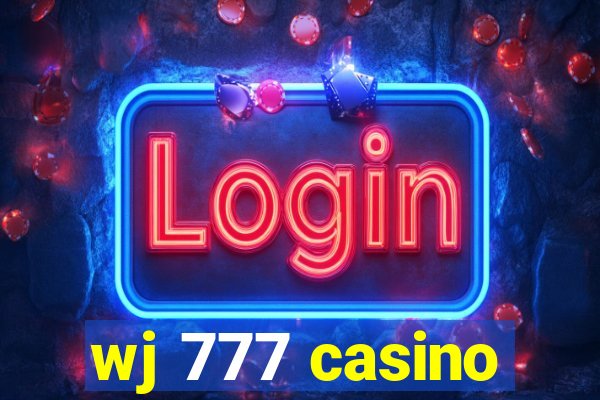 wj 777 casino