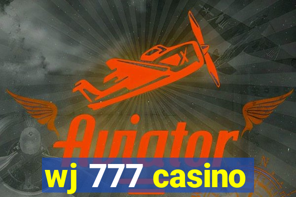 wj 777 casino