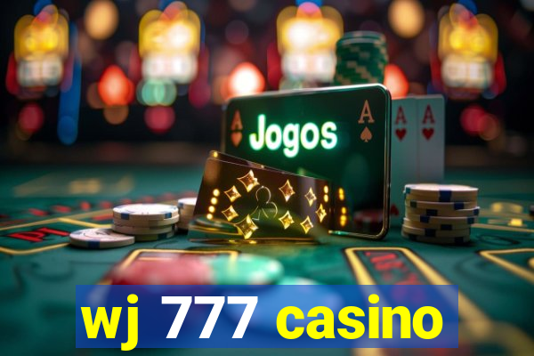 wj 777 casino