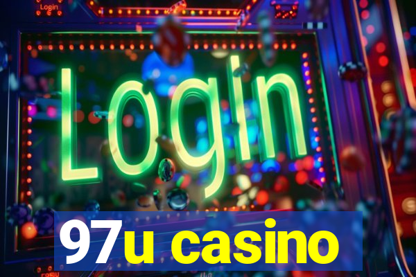 97u casino