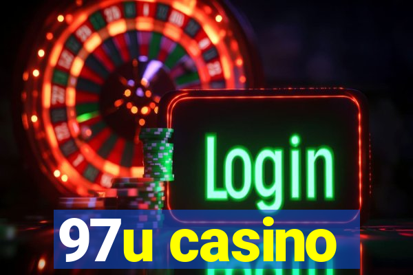 97u casino