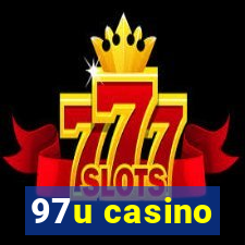 97u casino