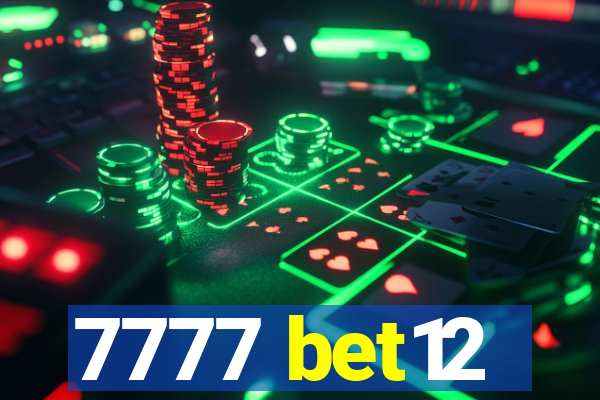 7777 bet12