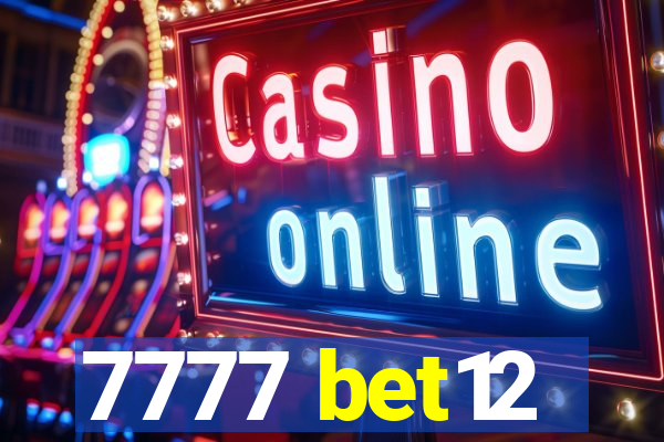 7777 bet12