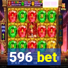 596 bet