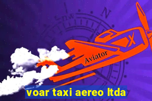 voar taxi aereo ltda