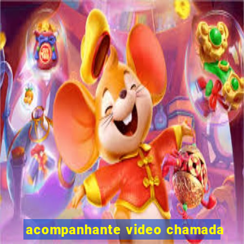 acompanhante video chamada