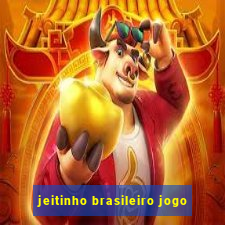 jeitinho brasileiro jogo