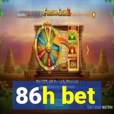 86h bet