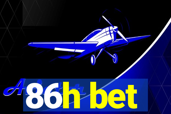 86h bet