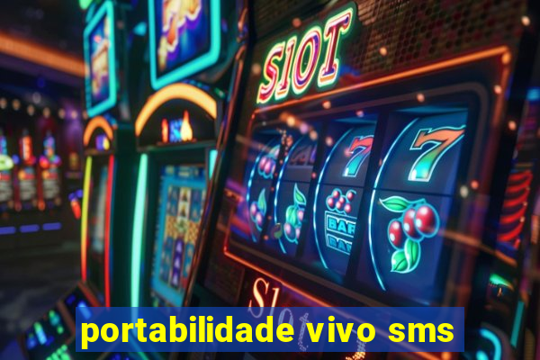 portabilidade vivo sms