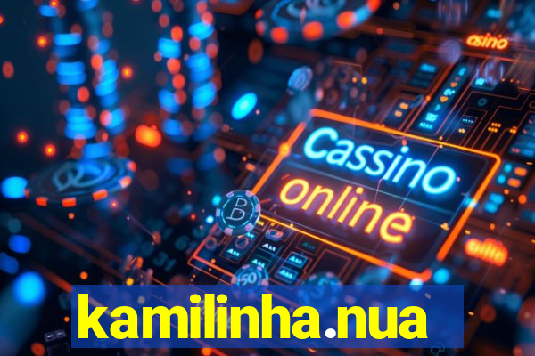 kamilinha.nua