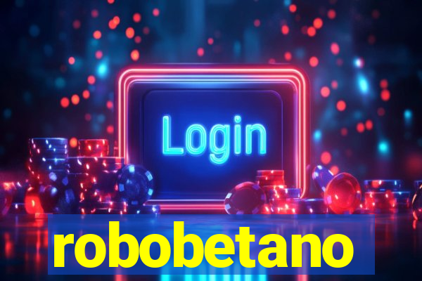 robobetano