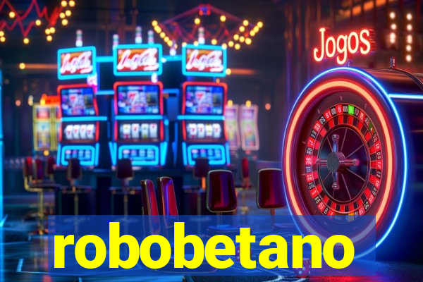 robobetano