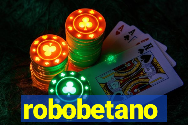 robobetano