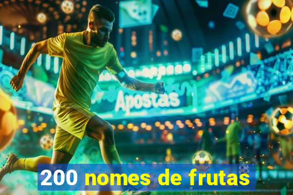 200 nomes de frutas