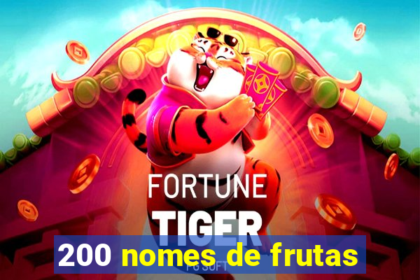 200 nomes de frutas