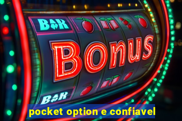 pocket option e confiavel