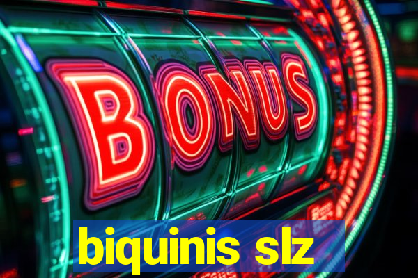 biquinis slz