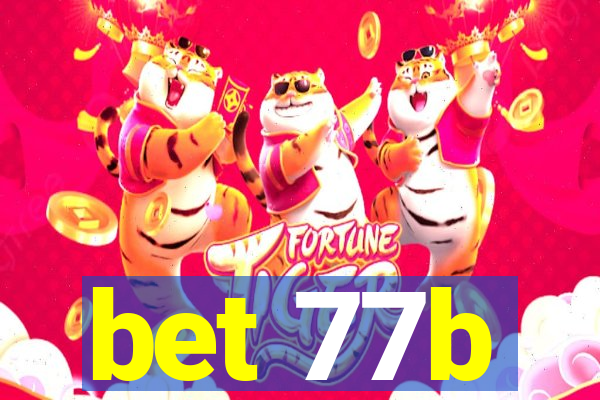 bet 77b