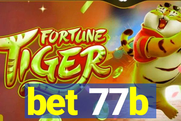 bet 77b