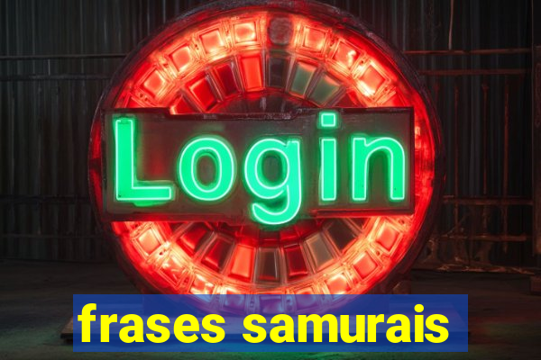 frases samurais