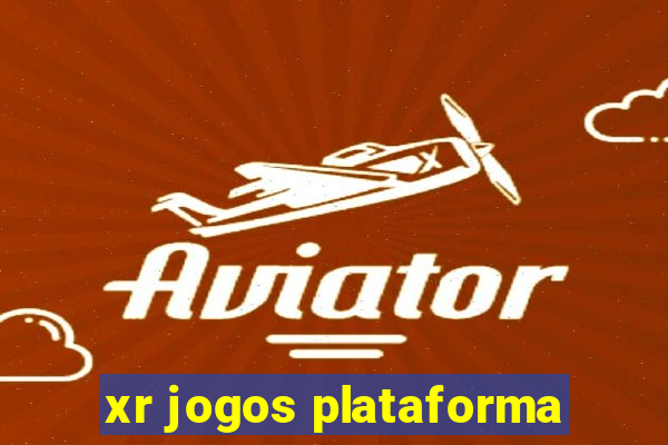 xr jogos plataforma