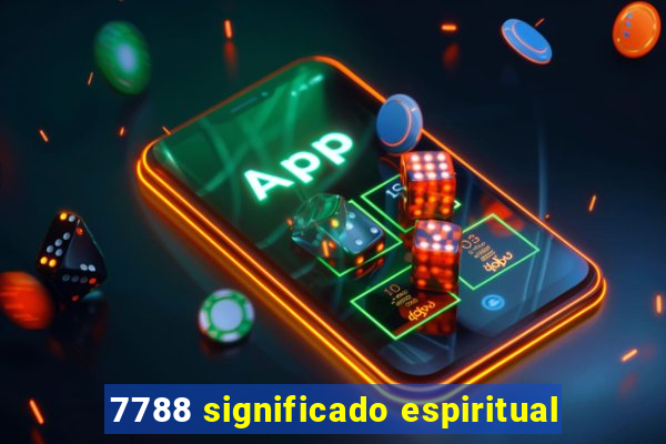 7788 significado espiritual