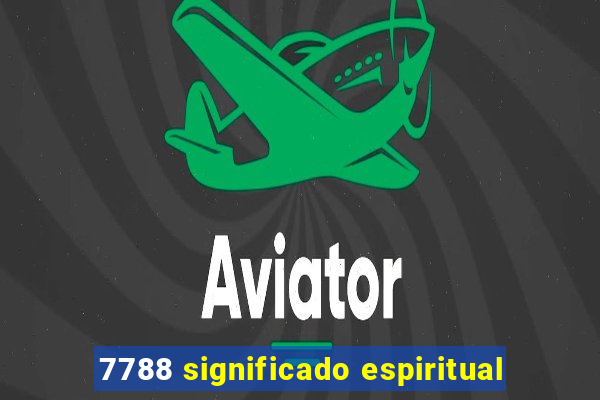 7788 significado espiritual