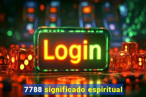 7788 significado espiritual