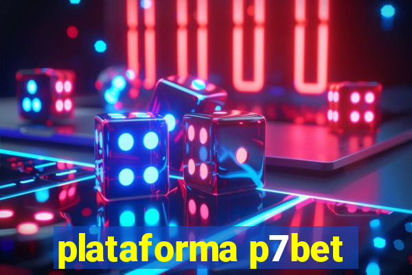 plataforma p7bet